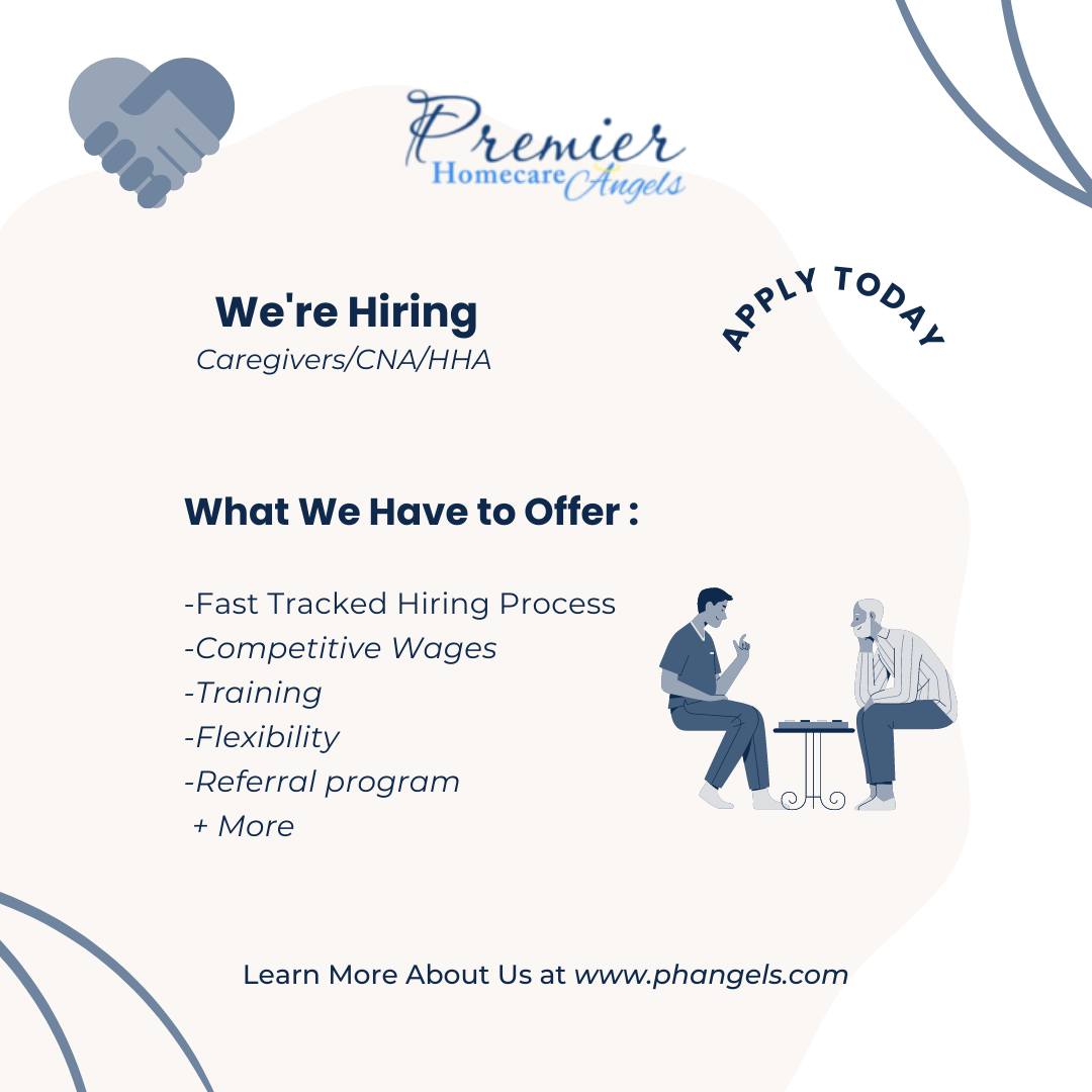 📅 May 18   ·   Happy Thursday, Premier Homecare Angels is #Hiring! Learn More & Apply at https://phangels.com/employment/. #Caregiver #CNA #HHA