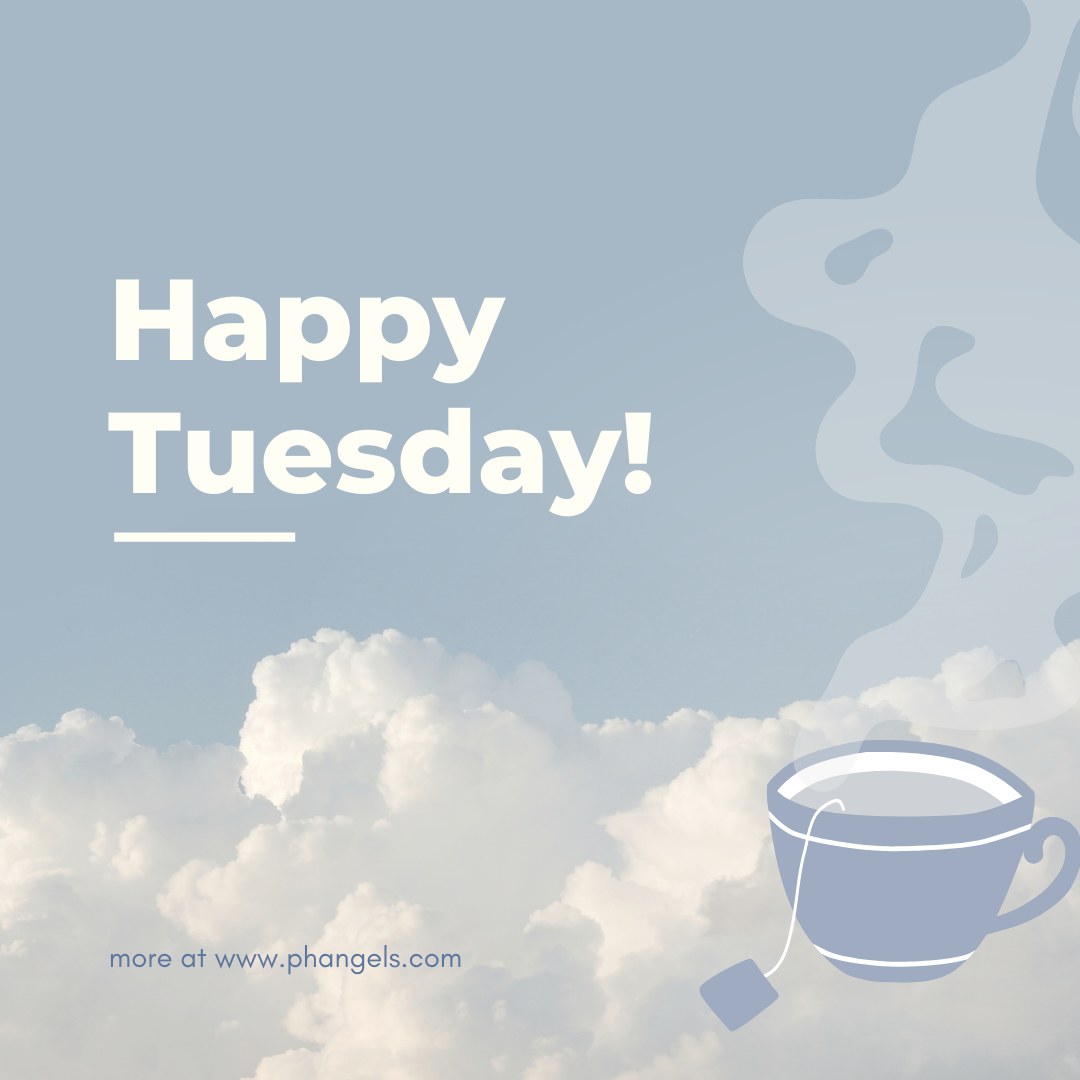 📅 May 24   ·   Happy Tuesday, wishing you all a great week ahead! - #PHAngels