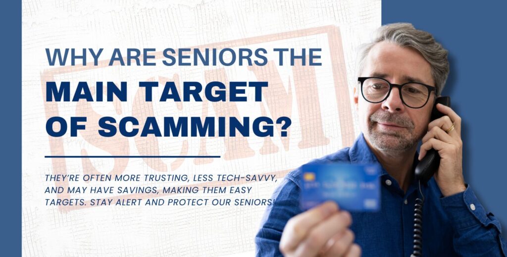 Learn how to protect your loved ones from Senior Scams in 2025
