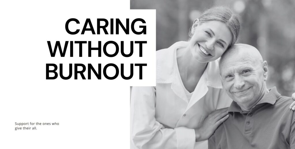 How to Avoid Caregiver Burnout: Proven Support Systems That Work