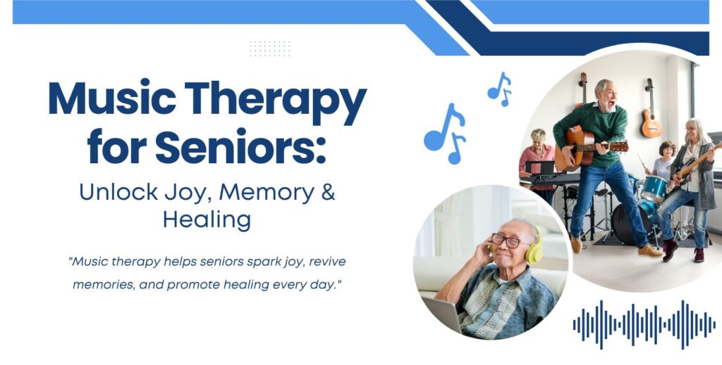 Music Therapy for Seniors