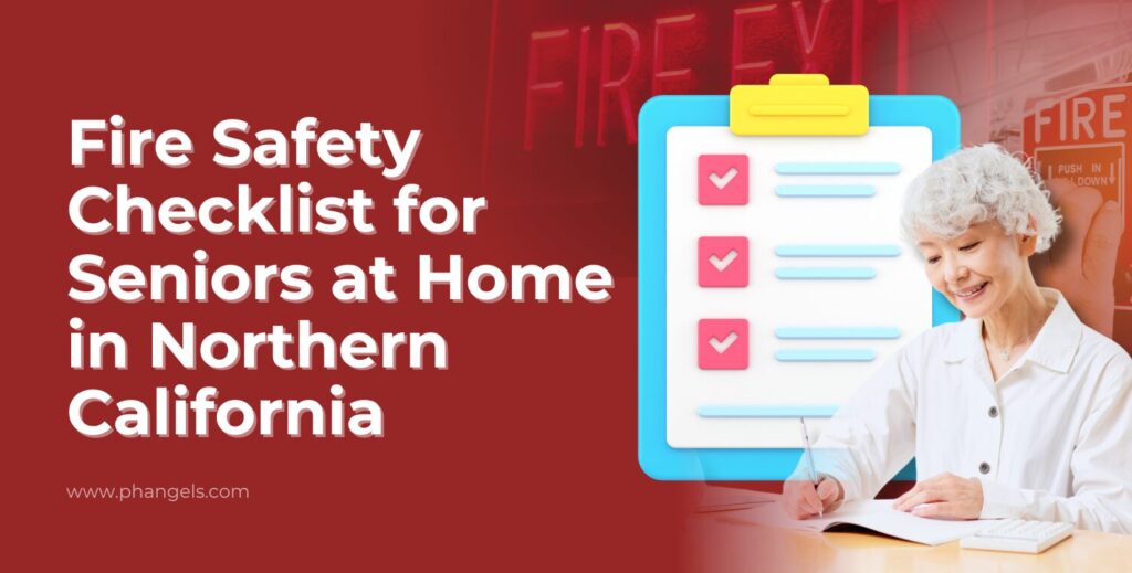 Fire Safety Checklist for Seniors at Home in Northern California